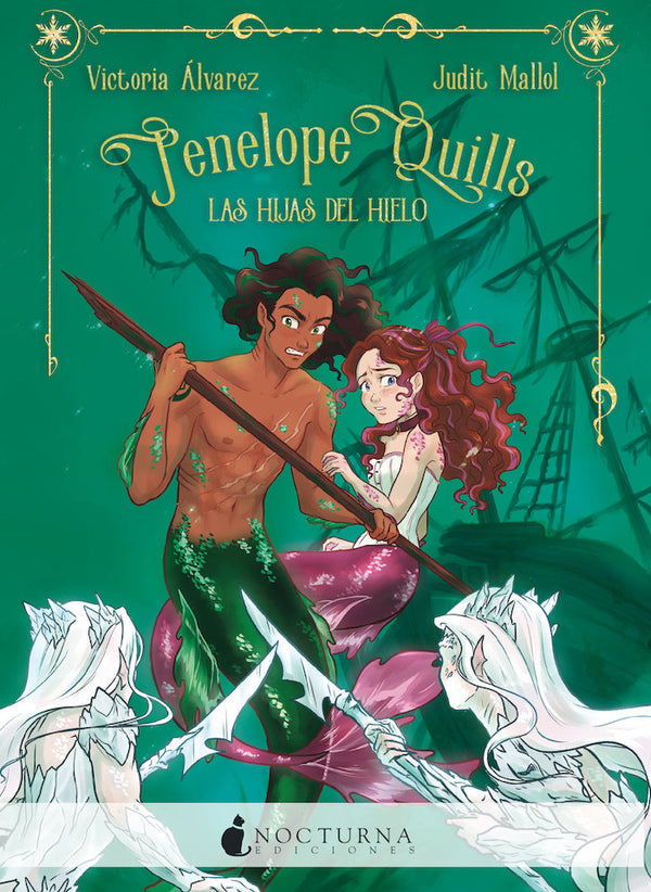 Penelope Quills: Las Hijas Del Hielo