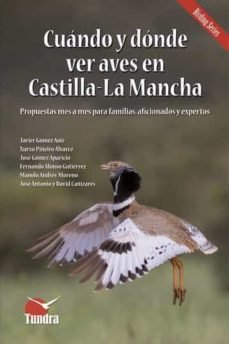 Cuando Y Donde Ver Aves En Castilla La Mancha