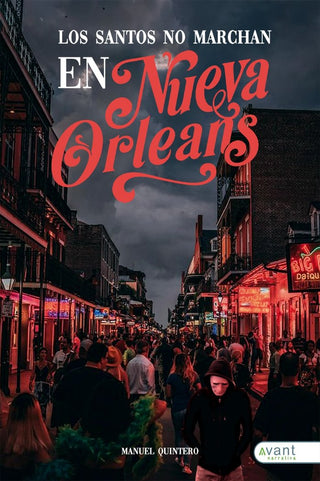 Los Santos No Marchan En Nueva Orleans