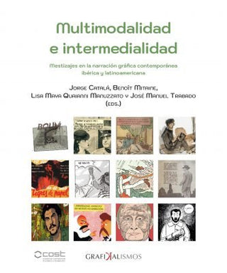 Multimodalidad E Intermedialidad Mestizajes En La Narracion