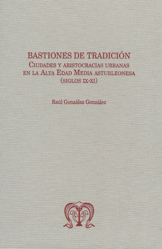 Bastiones De Tradicion Ciudades Y Aristocracias Urbanas En