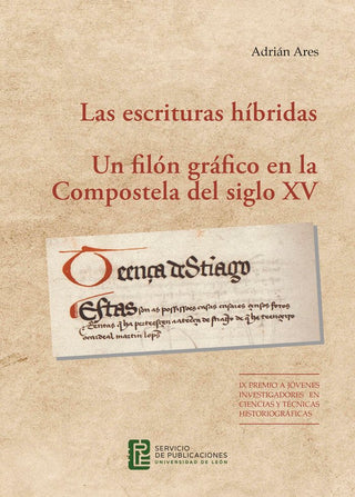 Las Escrituras Hibridas. Un Filon Grafico En La Compostela D