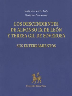 Los Descendientes De Alfonso Ix De Leon Y Teresa Gil De Sove