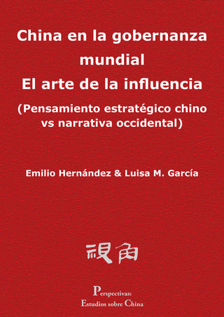 China En La Gobernanza Mundial El Arte De La Influencia