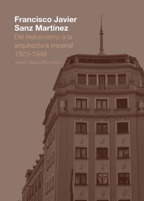 Francisco Javier Sanz Martinez Del Historicismo A La Arquit