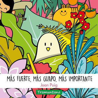 Mas Fuerte, Mas Guapo, Mas Importante