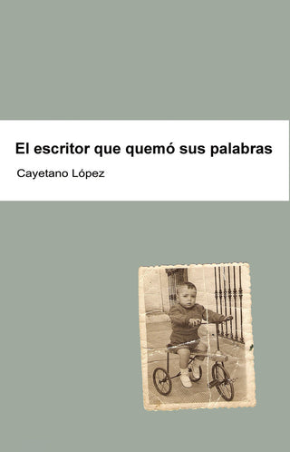 El Escritor Que Quemó Sus Palabras