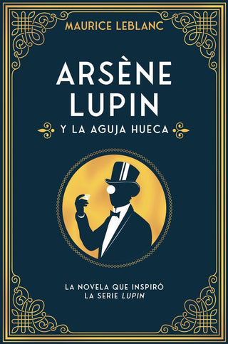 Arsene Lupin Y La Aguja Hueca