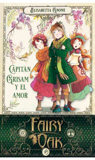 Fairy Oak 4. Capitan Grisam Y El Amor
