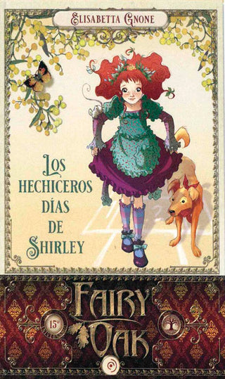 Fairy Oak 5. Los Hechiceros Dias De Shirley