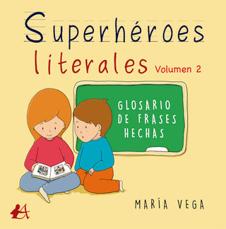 Superhéroes Literales Volumen Ii