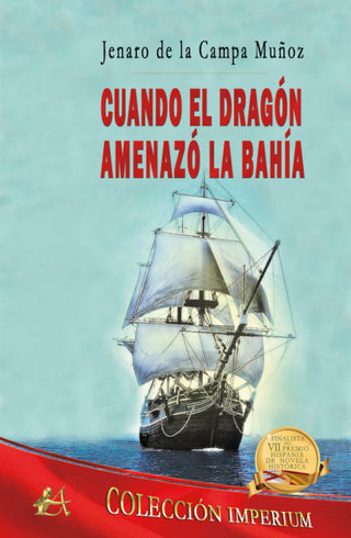 Cuando El Dragón Amenazó La Bahía