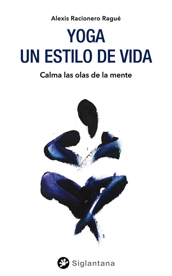 Yoga: Un Estilo De Vida