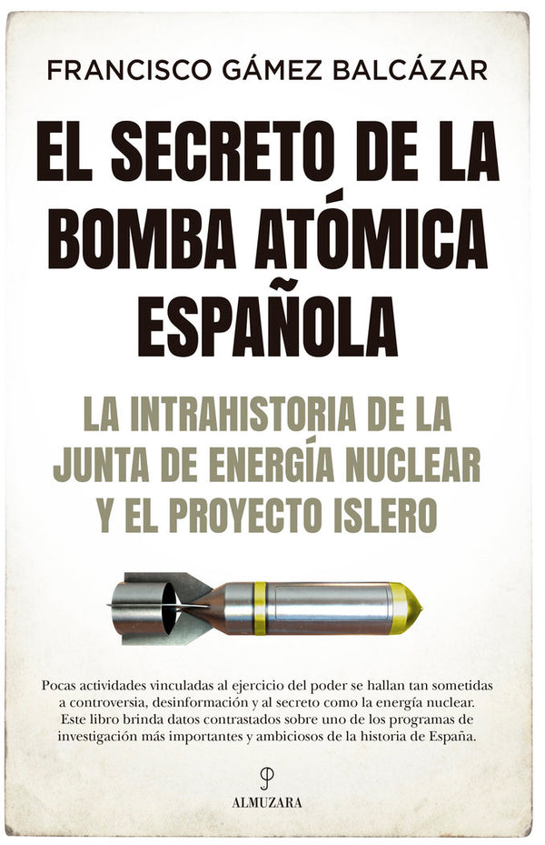 El Secreto De La Bomba Atomica Española