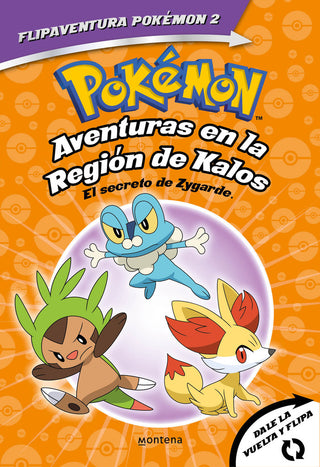 Pokemon. Aventuras En La Region Kalos. El Secreto De Zygarde + Aventuras En La R