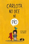 Carlota No Dice Ni Pio