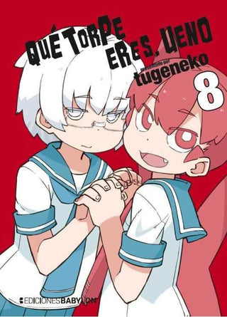 Que Torpe Eres Ueno 8