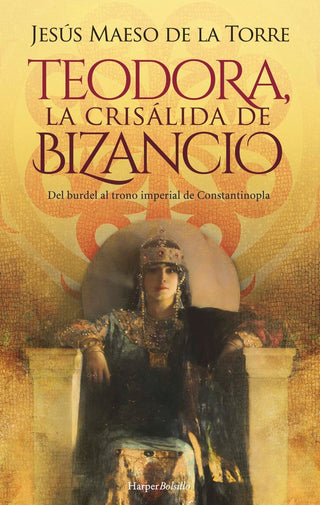 Teodora La Crisalida De Bizancio