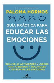 Guia Practica Para Educar Las Emociones