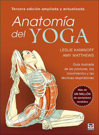 Anatomia Del Yoga Tercera Edicion Ampliada Y Actualizada