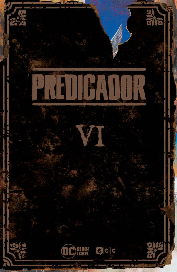 Predicador: Edicion Deluxe - Libro Seis