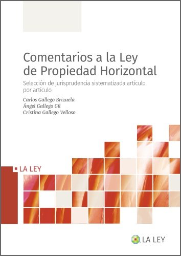 Comentarios Practicos A La Ley De Propiedad Horizo