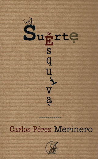La Suerte Esquiva