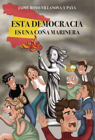 Esta Democracia Es Una Coña Marinera