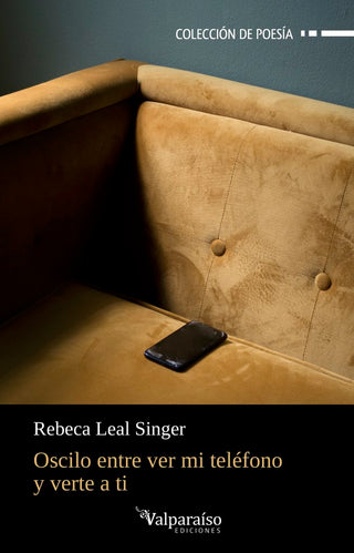 Oscilo Entre Ver Mi Telefono Y Verte A Ti