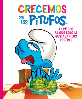 Crecemos Con Los Pitufos 3. El Pitufo Al Que Solo Le Gustaba
