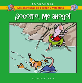 Las Aventuras De Fermin Y Valentina 1. ¡Socorro, Me Ahogo!