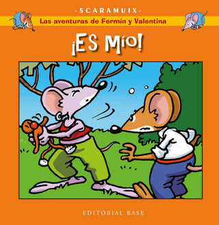 Las Aventuras De Fermin Y Valentina 3. ¡Es Mio!