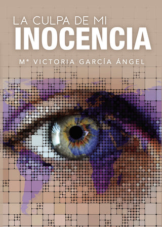 La Culpa De Mi Inocencia