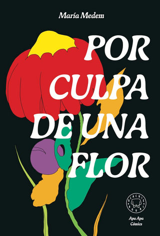 Por Culpa De Una Flor