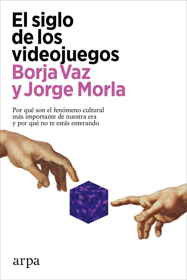 El Siglo De Los Videojuegos