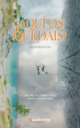 íaquí Os Quedáis!