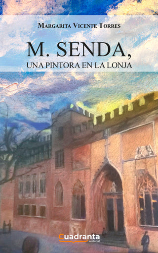 M. Senda, Una Pintora En La Lonja