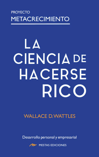 La Ciencia De Hacerse Rico