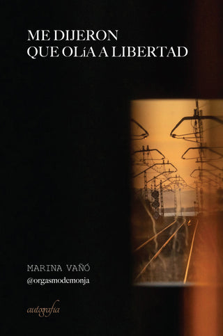 Me Dijeron Que Olía A Libertad