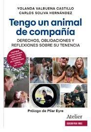 Tengo Un Animal De Compañia Derechos Obligaciones Y Reflexi