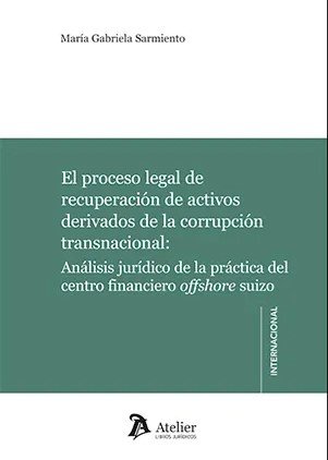 El Proceso Legal De Recuperacion De Activos Derivados De La