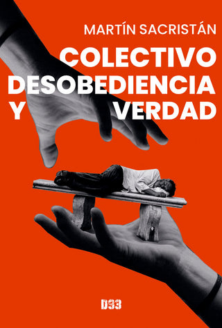 Colectivo Desobediencia Y Verdad