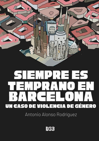 Siempre Es Temprano En Barcelona