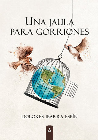 Una Jaula Para Gorriones