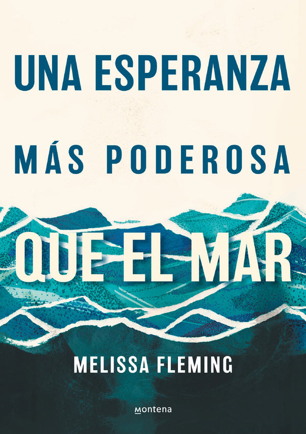 Una Esperanza Mas Poderosa Que El Mar