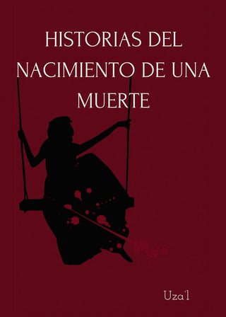 Historia Del Nacimiento De Una Muerte