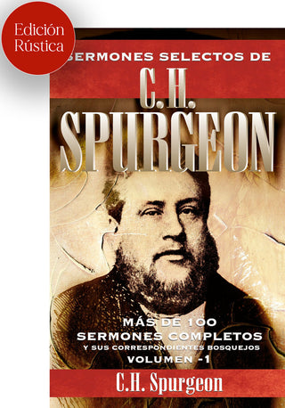 Sermones Selectos De C. H. Spurgeon Vol. 1 (Ed. Rústica)