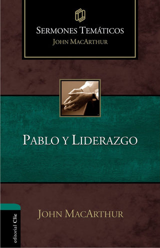 Sermones Temáticos Sobre Pablo Y Liderazgo