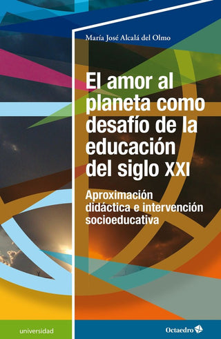 El Amor Al Planeta Como Desafio De La Educacion Del Siglo Xxi