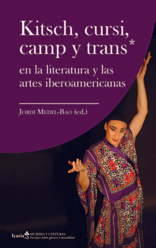 Kitsch, Cursi, Camp Y Trans*